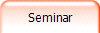 Seminar