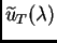 ${\widetilde u}_T(\lambda)$