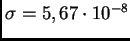 $\sigma = 5,67 \cdot 10^{-8}$