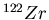 $^{122}Zr$