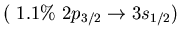 $(\ 1.1\%\ 2p_{3/2} \to 3s_{1/2})$
