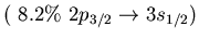$(\ 8.2\%\ 2p_{3/2} \to 3s_{1/2})$