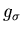 $g_\sigma$