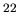 $^{22}$