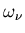 $\omega_{\nu}$